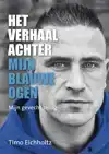 HET VERHAAL ACHTER MIJN BLAUWE OGEN