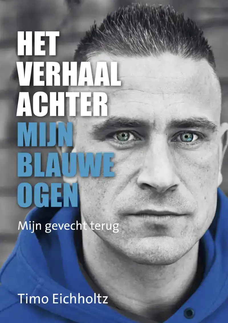 HET VERHAAL ACHTER MIJN BLAUWE OGEN