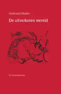 DE UITVERKOREN WERELD