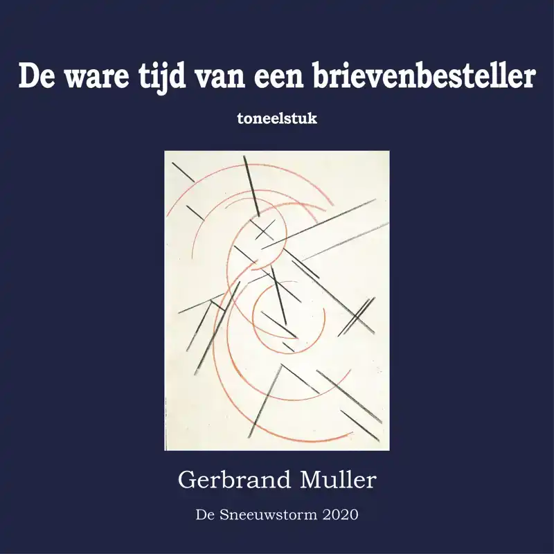DE WARE TIJD VAN EEN BRIEVENBESTELLER