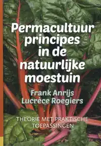 PERMACULTUURPRINCIPES IN DE NATUURLIJKE MOESTUIN