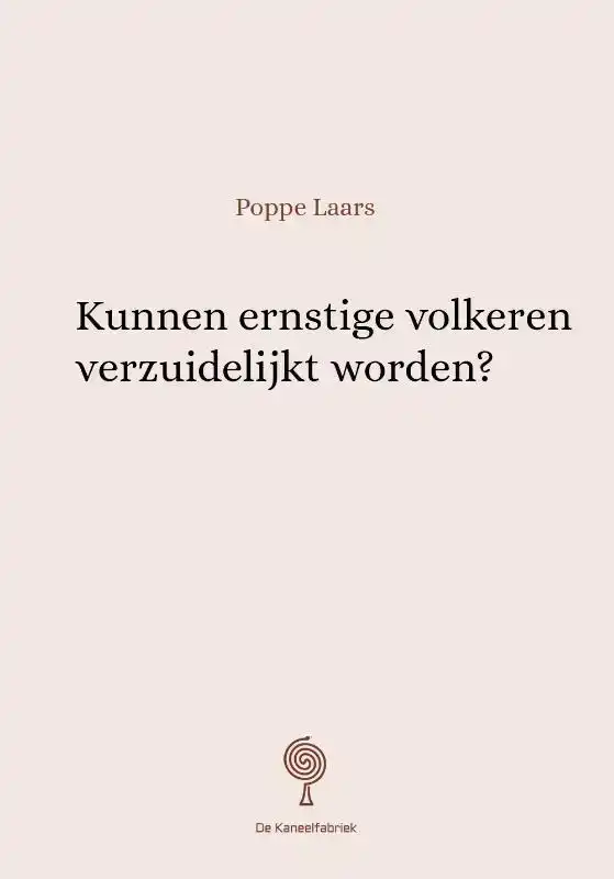 KUNNEN ERNSTIGE VOLKEREN VERZUIDELIJKT WORDEN?