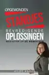 OPGEWONDEN STANDJES EN BEVREDIGENDE OPLOSSINGEN