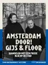 AMSTERDAM DOOR! GIJS & FLOOR