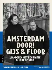 AMSTERDAM DOOR! GIJS & FLOOR