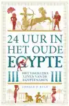 24 UUR IN HET OUDE EGYPTE