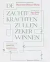 DE ZACHTE KRACHTEN ZULLEN ZEKER WINNEN