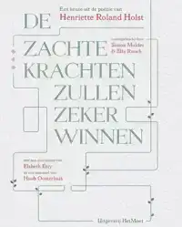 DE ZACHTE KRACHTEN ZULLEN ZEKER WINNEN