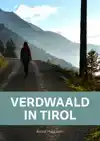 VERDWAALD IN TIROL