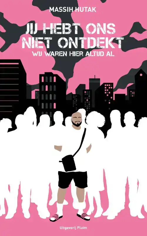 JIJ HEBT ONS NIET ONTDEKT, WIJ WAREN HIER ALTIJD AL