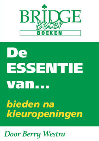 DE ESSENTIE VAN... BIEDEN NA KLEUROPENINGEN