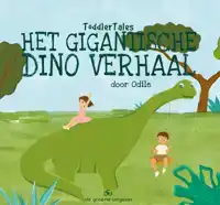 HET GIGANTISCHE DINO VERHAAL