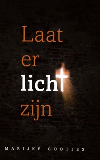 LAAT ER LICHT ZIJN!
