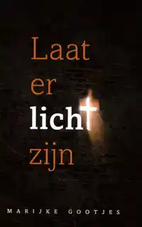 LAAT ER LICHT ZIJN!