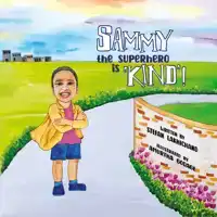 SAMMY THE SUPERHERO IS 'KIND'