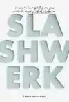 SLASHWERK