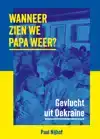 WANNEER ZIEN WE PAPA WEER?