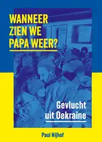 WANNEER ZIEN WE PAPA WEER?