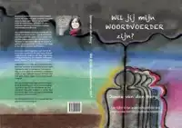 WIL JIJ MIJN WOORDVOERDER ZIJN?