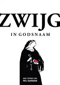 ZWIJG IN GODSNAAM