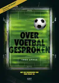 OVER VOETBAL GESPROKEN