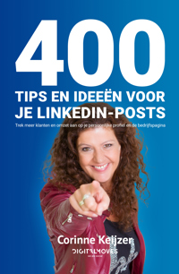 400 TIPS EN IDEEEN VOOR JE LINKEDIN-POSTS