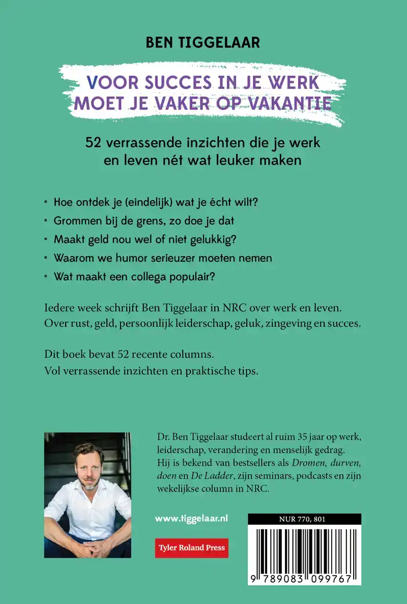 VOOR SUCCES IN JE WERK MOET JE VAKER OP VAKANTIE