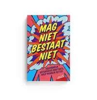 MAG NIET BESTAAT NIET