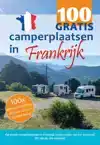 100 GRATIS CAMPERPLAATSEN IN FRANKRIJK