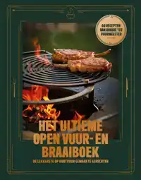 HET ULTIEME OPEN VUUR- EN BRAAIBOEK