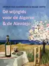 DE WIJNGIDS VOOR DE ALGARVE EN DE ALENTEJO