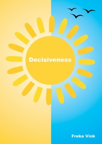 DECISIVENESS