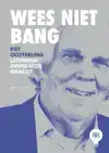 WEES NIET BANG