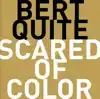 SCARED OF COLOR