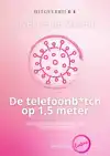 DE TELEFOONB*TCH OP 1,5 METER