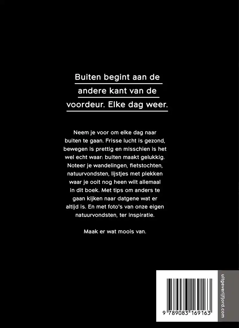 ELKE DAG NAAR BUITEN