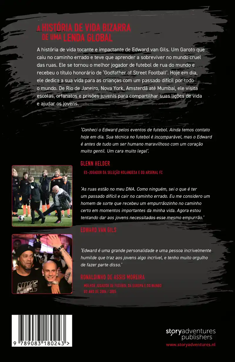 EDWARD VAN GILS. THE GODFATHER OF STREET FOOTBALL SPEAKS!