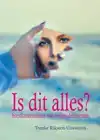 IS DIT ALLES?