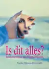 IS DIT ALLES?