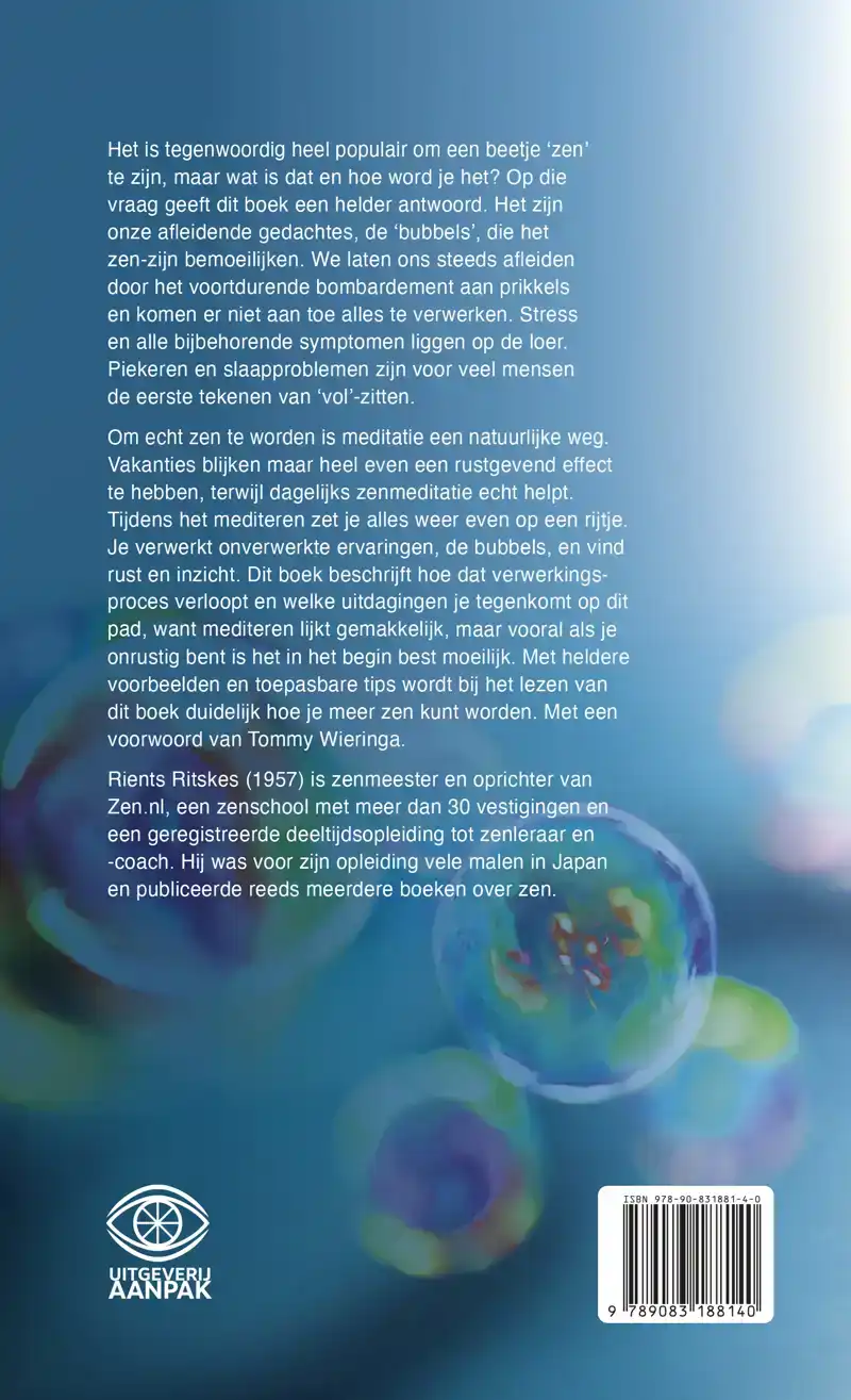 MEER ZEN, MINDER BUBBELS