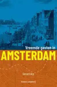 VREEMDE GASTEN IN AMSTERDAM