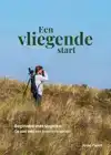 EEN VLIEGENDE START - BEGINNEN MET VOGELEN