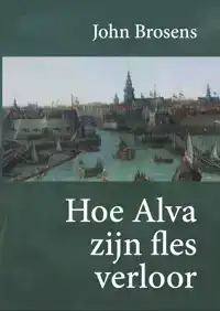HOE ALVA ZIJN FLES VERLOOR