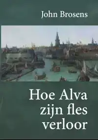 HOE ALVA ZIJN FLES VERLOOR