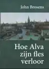 HOE ALVA ZIJN FLES VERLOOR