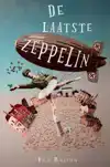 DE LAATSTE ZEPPELIN