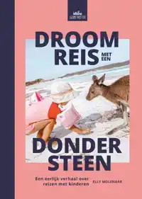 DROOMREIS MET EEN DONDERSTEEN