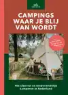 CAMPINGS WAAR JE BLIJ VAN WORDT