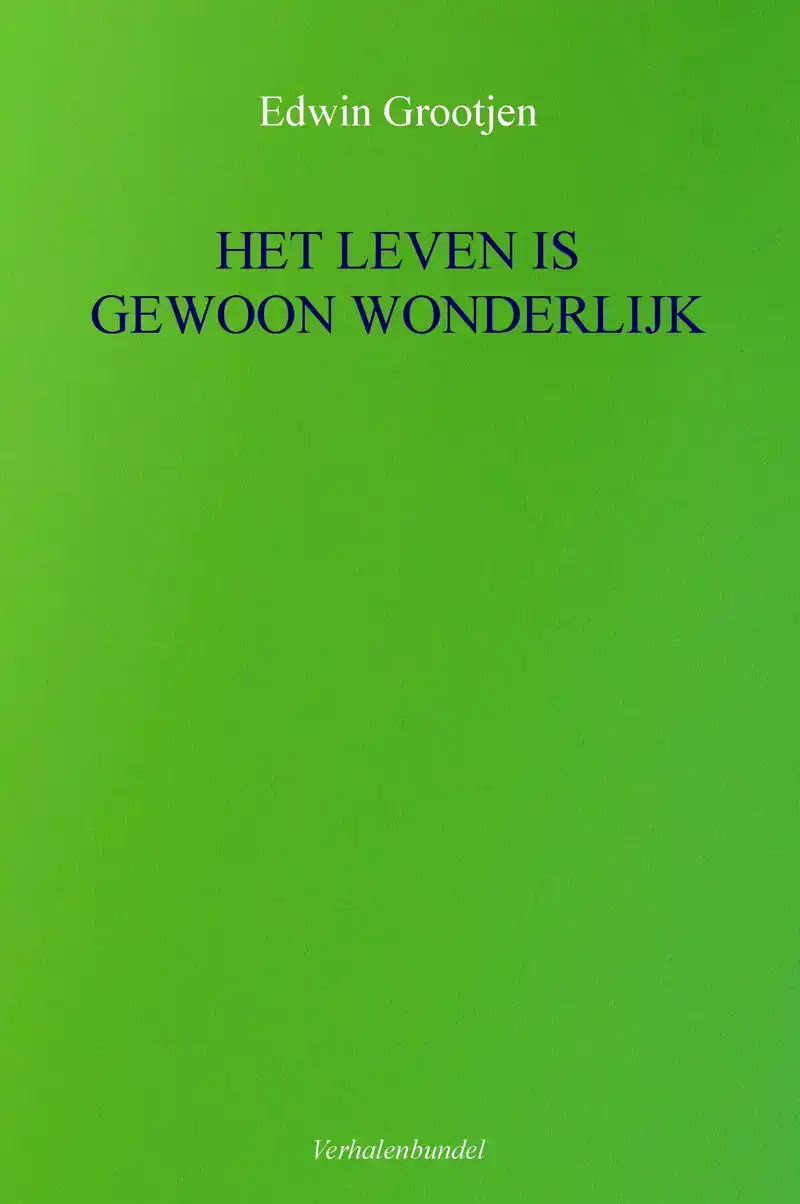 HET LEVEN IS GEWOON WONDERLIJK