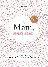 MAM, VERTEL EENS